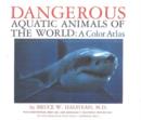 Image for Dangerous Aquatic Animals of the World