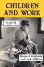 Image for Children and Work : Study of Socialization