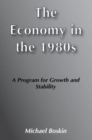 Image for The Economy in the 1980s : A Program for Growth Stability