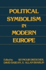 Image for Political Symbolism in Modern Europe : Essays in Honour of George L.Mosse