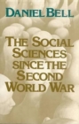 Image for The Social Sciences since the Second World War