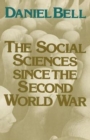 Image for The Social Sciences Since the Second World War