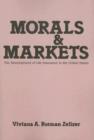 Image for Morals and Markets : Development of Life Insurance in the United States