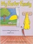 Image for My Foster Family : A Story for Children Entering Foster Care