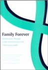 Image for Family Forever : Reunification through Family-Focused Care