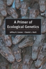Image for A Primer of Ecological Genetics