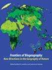 Image for Frontiers of biogeography  : new directions in the geography of nature