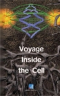 Image for Voyage inside the Cell