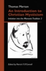 Image for An Introduction To Christian Mysticism : Initiation into the Monastic Tradition 3