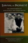 Image for Survival or Prophecy? : The Correspondence of Jean Leclercq and Thomas Merton