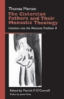 Image for The Cistercian Fathers and their monastic theology  : initiation into the monastic tradition