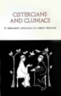Image for Cistercians and Cluniacs : St. Bernard?s Apologia To Abbot William