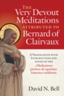 Image for The Very Devout Meditations attributed to Bernard of Clairvaux : A Translation with Introduction and Notes of the Meditationes piisimae de cognitione humanae conditionis