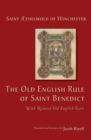 Image for The Old English rule of Saint Benedict  : with related Old English texts