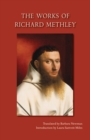 Image for The Works of Richard Methley