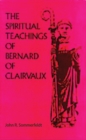 Image for The Spiritual Teachings Of Saint Bernard Of Clairvaux