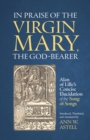 Image for In Praise of the Virgin Mary, the God-Bearer