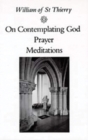 Image for On Contemplating God, Prayer, Meditations