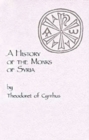 Image for A History of the Monks of Syria by Theodoret of Cyrrhus