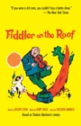 Image for Fiddler on the Roof : Based on Sholom Aleichem&#39;s Stories