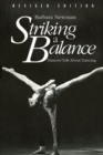 Image for Striking a Balance : Dancers Talk About Dancing