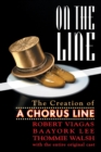 Image for On the Line : The Creation of A Chorus Line