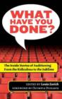 Image for What have you done?  : the inside stories of auditioning, from the ridiculous to the sublime