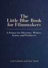 Image for The Little Blue Book for Filmmakers