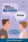 Image for Accents  : a handbook for young actors and speakers: Europe
