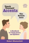 Image for Teach yourself accents.: a handbook for young actors and speakers (The British Isles)