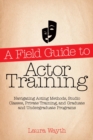 Image for A field guide to actor training