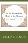Image for &quot;In the Heart of the Heart of the Country&quot; and Other Stories