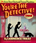 Image for You&#39;re the Detective! : 24 Solve-Them-Yourself Picture Mysteries