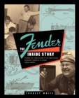 Image for Fender: The Inside Story