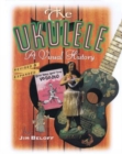 Image for The Ukulele : A Visual History