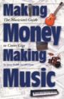 Image for Making money making music  : the musician&#39;s guide to cover gigs