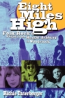 Image for Eight miles high  : folk-rock&#39;s flight from Haight-Ashbury to Woodstock