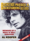 Image for Backstage passes &amp; backstabbing bastards  : memoirs of a rock &#39;n&#39; roll survivor