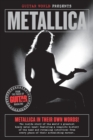 Image for Metallica  : in their own words