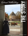 Image for Colonial Williamsburg: The Story : From the Colonial Era to the Restoration