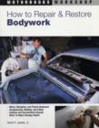 Image for How to repair &amp; restore bodywork