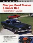 Image for Charger, Road Runner and Super Bee Restoration Guide