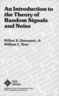 Image for An Introduction to the Theory of Random Signals and Noise