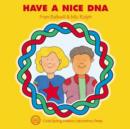 Image for Have a Nice DNA