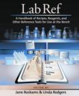 Image for Lab ref  : a handbook of recipes, reagents, and other reference tools for use at the bench : v. 1