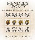 Image for Mendel&#39;s legacy  : the origin of classical genetics