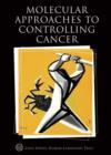 Image for Molecular Approaches to Controlling Cancer