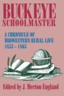 Image for Buckeye Schoolmaster : A Chronicle of Midwestern Rural Life, 1853-1865