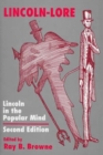 Image for Lincoln-Lore Second Edition : Lincoln in the Popular Mind
