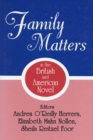 Image for Family Matters in the British and American Novel